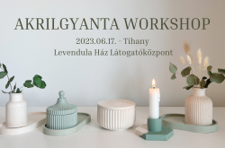Akrilgyanta workshop Tihanyban június 17-én