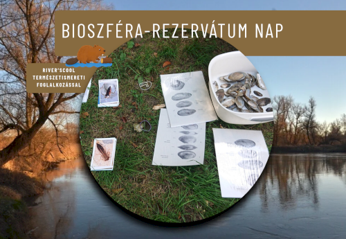 Bioszféra-rezervátum Nap - Túra a Mura-mentén River’scool természetismereti foglalkozással