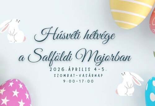 Húsvéti hétvége a Salföldi Majorban
