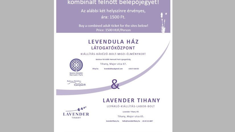 Vásároljon kombinált belépőjegyet a Levendula Házba és a Lavender Tihanyba!